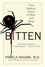 Cover of Bitten: True Medical Stories of Bites and Stings