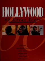 Cover of Hollywood: 60 Great Years