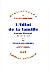 Cover of L'Idiot de la famille: Gustave Flaubert de 1821 à 1857, Livre 2