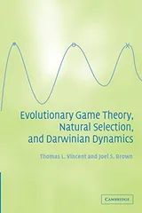 Cover of Evolutionary Game Theory, Natural Selection, and Darwinian Dynamics