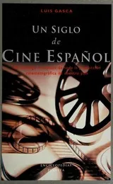 Cover of UN Siglo De Cine Espanol
