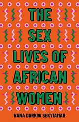 Cover of The Sex Lives of African Women