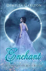 Cover of Enchant: Beauty and the Beast Retold