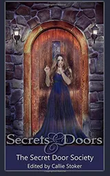 Cover of Secrets and Doors: Stories by The Secret Door Society