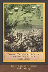 Cover of Twenty Thousand Leagues Under the Seas (Illustrated 1875 Edition): F. P. Walter Translation