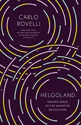 Cover of Helgoland: Making Sense of the Quantum Revolution