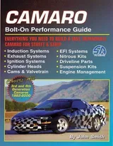 Cover of Camaro Bolt-On Performance Guide: Everything You Need to Build a Fast, Dependable Camaro for Street & Strip