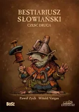 Cover of Bestiariusz słowiański 2. Rzecz o biziach, kadukach i samojadkach