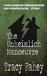 Cover of The Unheimlich Manoeuvre