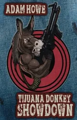 Cover of Tijuana Donkey Showdown