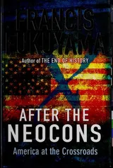 Cover of After the Neocons: America at the Crossroads