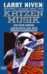 Cover of Die Kzin- Kriege 5. Katzenmusik. Abenteuer aus dem Ringweltuniversum