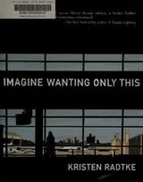 Cover of Imagine wanting only this