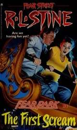 Cover of Fear Street Fear Park - The First Scream