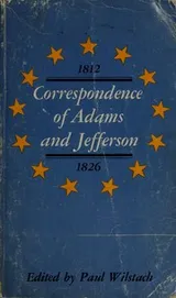Cover of Correspondence of John Adams and Thomas Jefferson 1812-1826