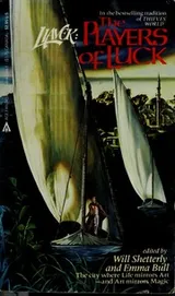 Cover of The Players of Luck (Liavek Vol. 2)