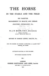 Cover of The Horses, in the Stables and the Field: His Varieties, Management in ..