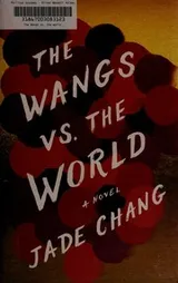 Cover of The Wangs vs. the World