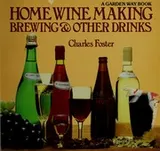 Cover of Home wine making, brewing & other drinks