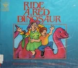 Cover of Ride a red dinosaur