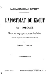 Cover of L'apostolat du knout en Pologne: notes de voyage au pays de Chelm