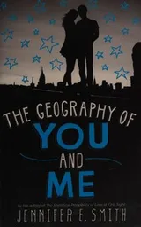 Cover of The geography of you and me