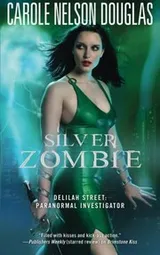 Cover of Silver Zombie : Delilah Street