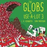 Cover of The Globs of Use-A-Lot 3