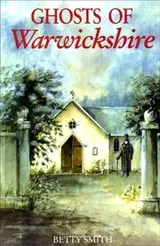 Cover of Ghosts of Warwickshire (Ghosts)