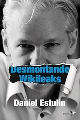 Cover of Desmontando Wikileaks