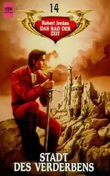 Cover of Das Rad der Zeit 14. Stadt des Verderbens