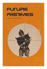 Cover of Future pastimes
