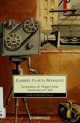 Cover of La aventura de Miguel Littín, clandestino en Chile