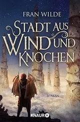 Cover of Stadt aus Wind und Knochen