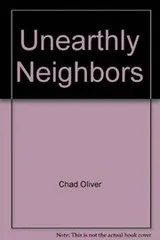 Cover of Unearthly Neighbors