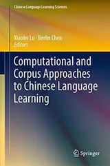 Cover of Computational and Corpus Approaches to Chinese Language Learning