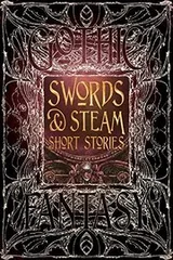 Cover of Swords & Steam Short Stories
