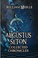 Cover of Augustus Seton Collected Chronicles