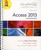 Cover of Exploring Microsoft Access 2013, Comprehensive