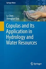 Cover of Copulas and Its Application in Hydrology and Water Resources