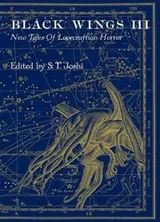 Cover of Black Wings III - New Tales of Lovecraftian Horror