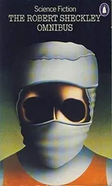 Cover of The Robert Sheckley omnibus