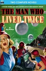 Cover of Man Who Lived Twice, The & Valley of the Croen