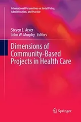 Cover of Dimensions of Community-Based Projects in Health Care