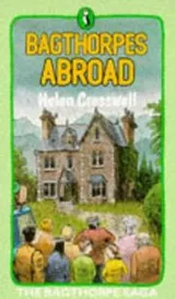 Cover of Bagthorpes Abroad (The Bagthorpe Saga #5)