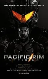Cover of Pacific Rim Uprising - Official Movie Novelization