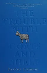 Cover of The Trouble with Goats and Sheep