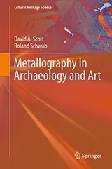 Cover of Metallography in Archaeology and Art