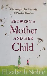 Cover of Between a mother and her child