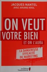 Cover of On veut votre bien et on l'aura